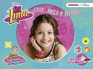 SOY LUNA. CREA, JUEGA Y APRENDE (DISNEY. LIBROS CREATIVOS) SOY LUNA. CREA, JUEGA Y APRENDE (DISNEY. LIBROS CREATIVOS)