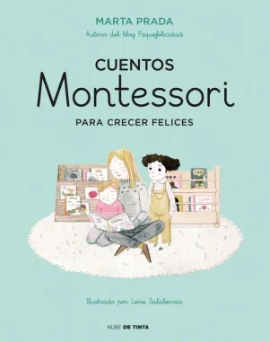 CUENTOS MONTESSORI PARA CRECER FELICES (CUENTOS MONTESSORI)