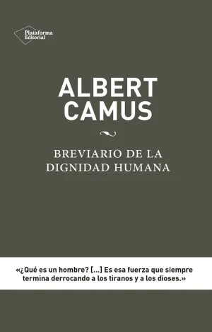 Albert Camus: Breviario de la Dignidad Humana