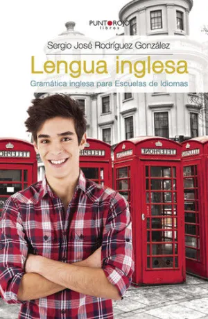 Lengua Inglesa. gramática Inglesa para Escuelas de Idiomas