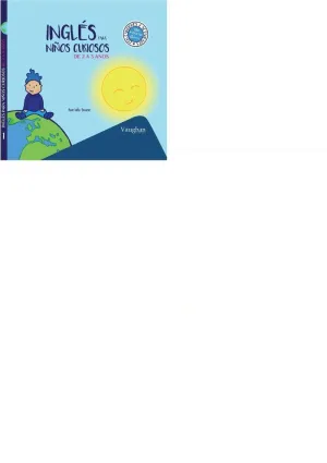 INGLÉS PARA NIÑOS CURIOSOS DE 2 A 3 AÑOS INGLÉS PARA NIÑOS CURIOSOS DE 2 A 3 AÑOS