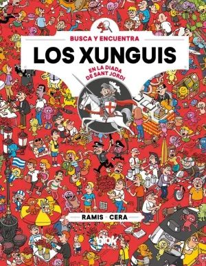 BUSCA Y ENCUENTRA A LOS XUNGUIS - LOS XUNGUIS EN LA DIADA DE SANT JORDI