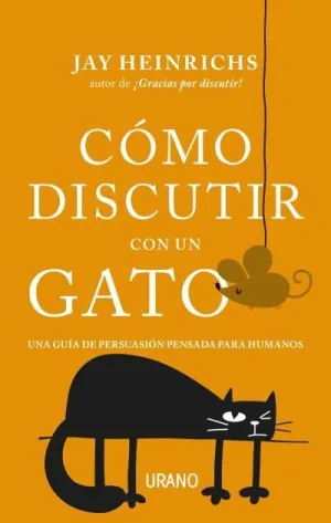 CÓMO DISCUTIR CON UN GATO CÓMO DISCUTIR CON UN GATO