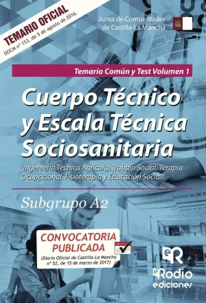 Cuerpo Técnico y Escala Técnica Sociosanitaria. Subgrupo A2. Temario Común y Tes