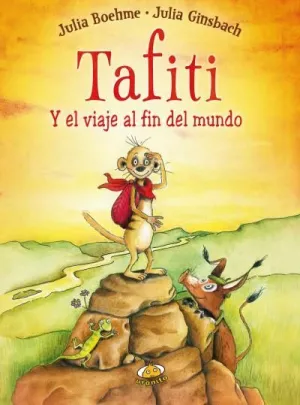 Tafiti y el Viaje Al Fin del Mundo