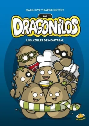 Dragonilos. Los Azules de Montreal, los