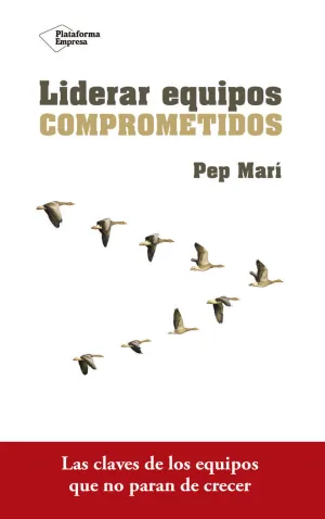 LIDERAR EQUIPOS COMPROMETIDOS LIDERAR EQUIPOS COMPROMETIDOS