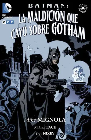 BATMAN: LA MALDICIÓN QUE CAYÓ SOBRE GOTHAM (2A EDICIÓN) BATMAN: LA MALDICIÓN QUE CAYÓ SOBRE GOTHAM (2A EDICIÓN)
