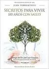 SECRETOS PARA VIVIR 100 AÑOS CON SALUD