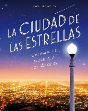 LA CIUDAD DE LAS ESTRELLAS