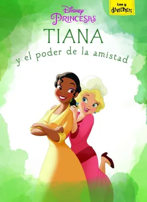 Tiana y el Poder de la Amistad