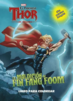 Thor. Los Orígenes. La Maldición de Fin Fang Foom. Libro para Colorear