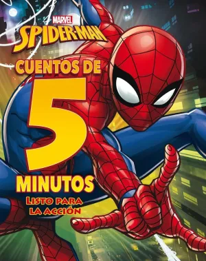 Spider-Man. Cuentos de 5 Minutos. Listo para la Acción