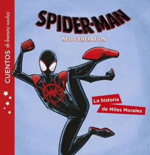 Spider-Man. Cuentos de Buenas Noches. La Historia de Miles Morales
