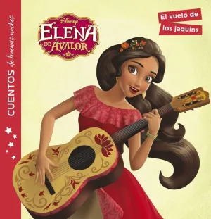 Elena de Ávalor. Cuentos de Buenas Noches. El Vuelo de los Jaquins