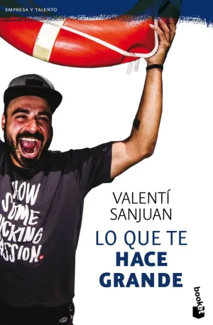 LO QUE TE HACE GRANDE LO QUE TE HACE GRANDE