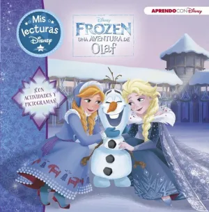 Frozen. Una Aventura de Olaf. Mis Lecturas Disney (Disney. Lectoescritura)