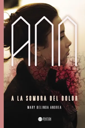 Ann, a la Sombra del Dolor