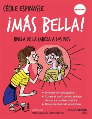 ¡MÁS BELLA! ¡MÁS BELLA!