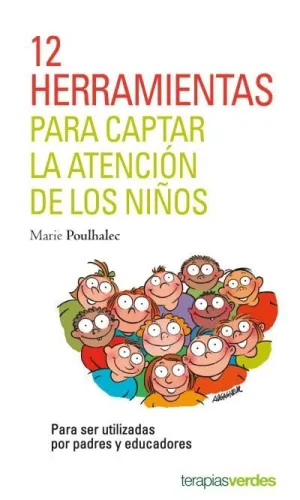 12 HERRAMIENTAS PARA CAPTAR LA ATENCIÓN DE LOS NIÑOS.