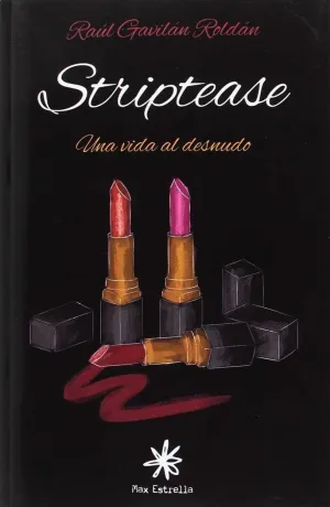 UNA VIDA AL DESNUDO (TRILOGIA STRIPTEASE 1)