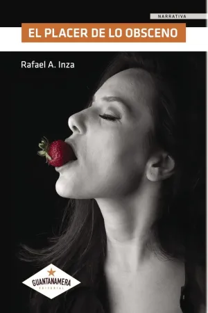 EL PLACER DE LO OBSCENO