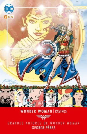 GRANDES AUTORES DE WONDER WOMAN: GEORGE PÉREZ ? RASTROS