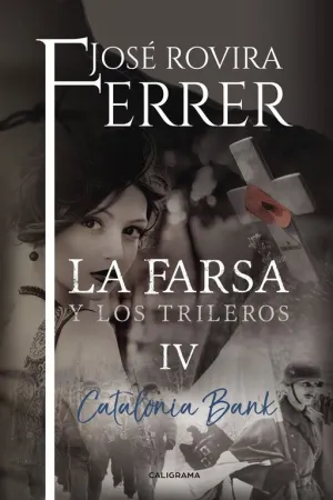 LA FARSA Y LOS TRILEROS IV