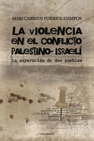 La Violencia en el Conflicto Palestino-Israelí