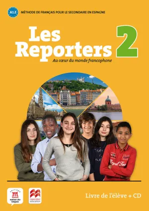 Les Reporters 2 - A1. 2 Éd. Macmillan -Livre de L'élève + Cd