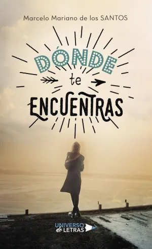DÓNDE TE ENCUENTRAS