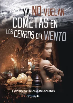 YA NO VUELAN COMETAS EN LOS CERROS DEL VIENTO