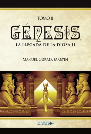 Génesis, la Llegada de la Diosa Ii