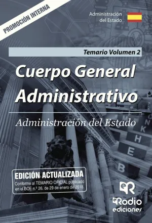 Cuerpo General Administrativo. Administración del Estado. Temario Volumen 2. Pro