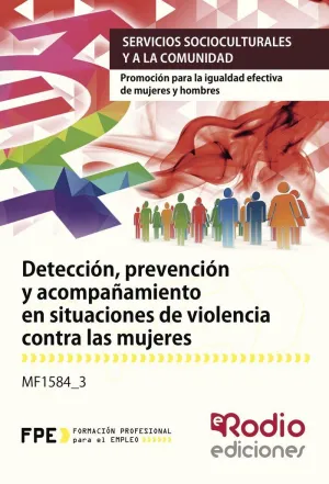 DETECCIÓN, PREVENCIÓN Y ACOMPAÑAMIENTO EN SITUACIONES DE VIOLENCIA CONTRA LAS MU