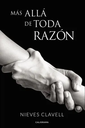 MÁS ALLÁ DE TODA RAZÓN