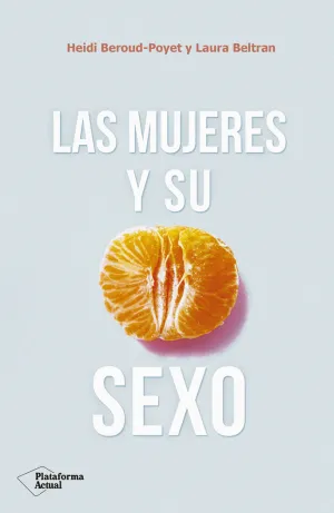 LAS MUJERES Y SU SEXO