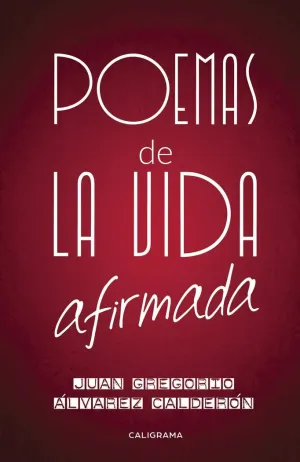 POEMAS DE LA VIDA AFIRMADA
