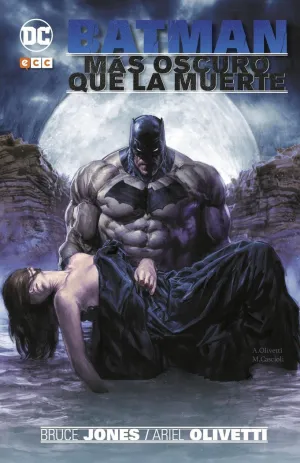 BATMAN: MÁS OSCURO QUE LA MUERTE (2A EDICIÓN)