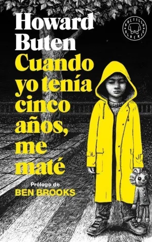 Cuando yo Tenía Cinco Años, me Maté