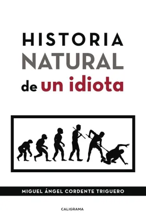 Historia Natural de un Idiota