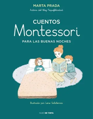CUENTOS MONTESSORI PARA LAS BUENAS NOCHES (CUENTOS MONTESSORI)