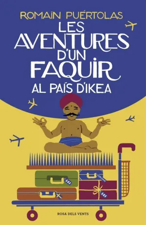 LES AVENTURES D'UN FAQUIR AL PAÍS D'IKEA