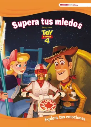 Toy Story 4. Supera Tus Miedos. Explora Tus Emociones (Disney. Primeros Aprendiz