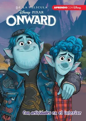 ONWARD (DISNEY-PIXAR. LA HISTORIA COMPLETA)