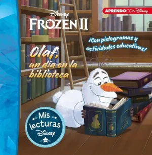 Olaf, un Día en la Biblioteca. Mis Lecturas Disney (Disney. Lectoescritura)