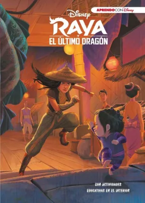 RAYA Y EL ÚLTIMO DRAGÓN (DISNEY. LA HISTORIA COMPLETA)