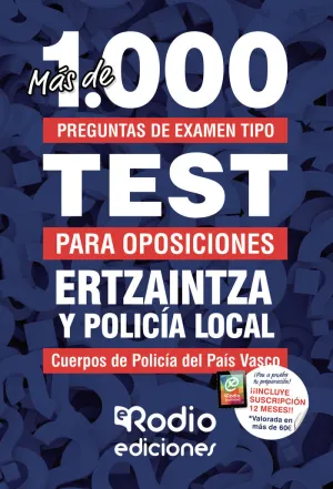 ERTZAINTZA Y POLICÍA LOCAL. MÁS DE 1.000 PREGUNTAS DE EXAMEN TIPO TEST PARA OPOS