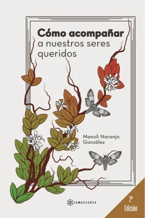 CÓMO ACOMPAÑAR A NUESTROS SERES QUERIDOS