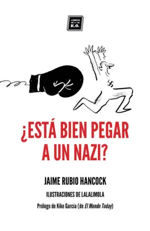 ¿Está Bien Pegar a un Nazi?